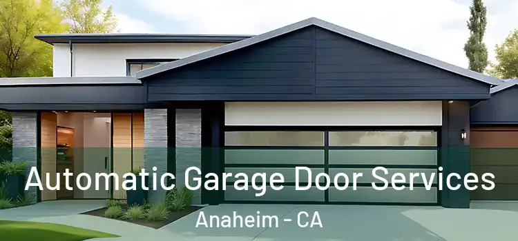  Automatic Garage Door Services Anaheim - CA