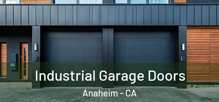  Industrial Garage Doors Anaheim - CA