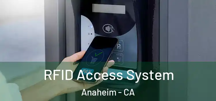  RFID Access System Anaheim - CA